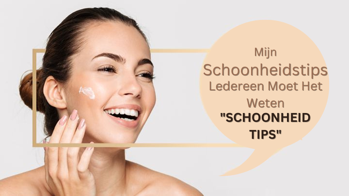 Schoonheidstips