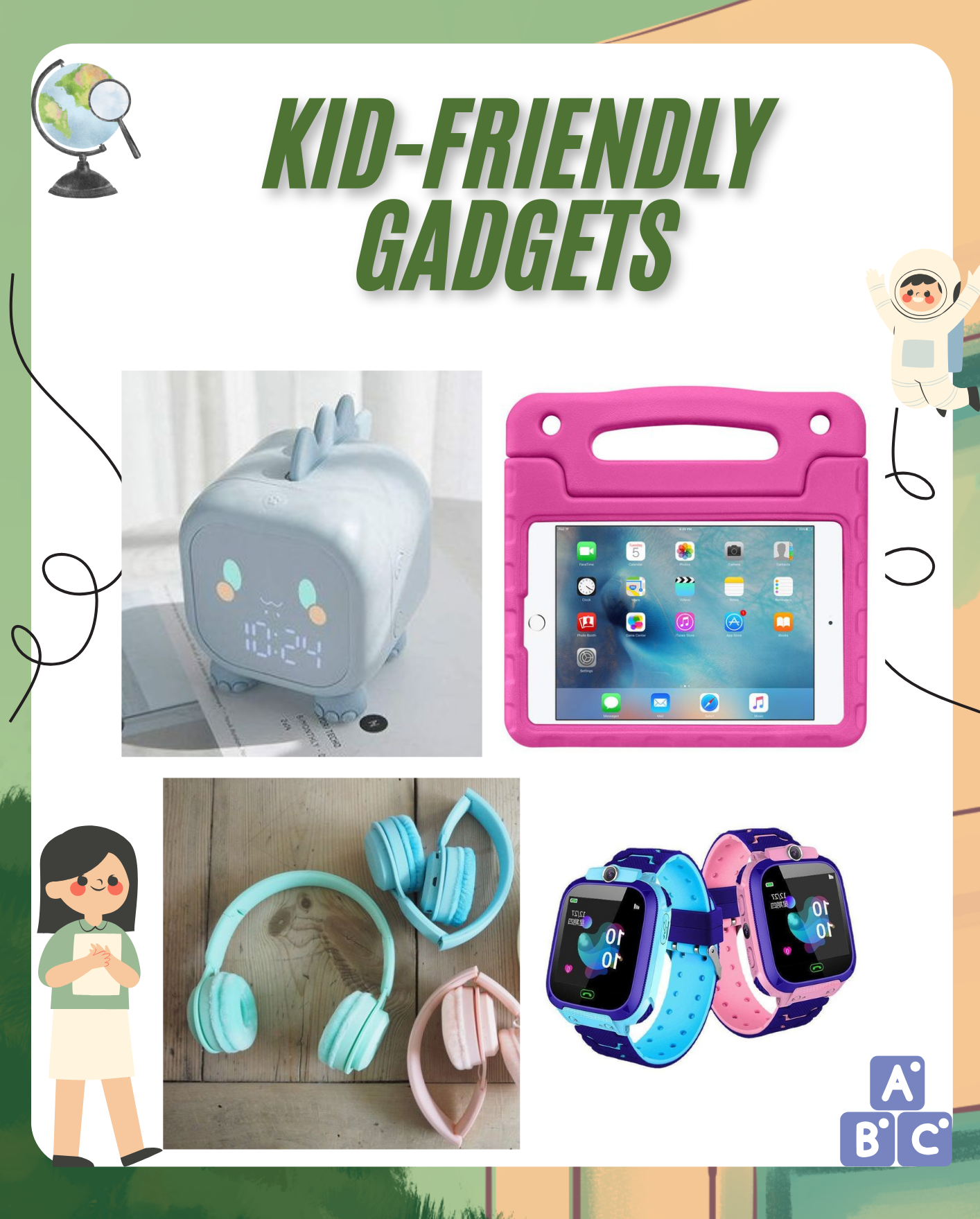 Kid-Friendly Gadgets